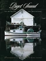 Puget Sound: Sea Between the Mountains