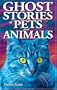 Ghost Stories of Pets and Animals
