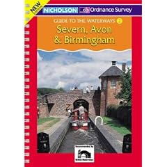 Nicholson/Ordnance Survey Guide to the Waterways: Severn, Avon and Birmingham v. 2 (Waterways Guide)