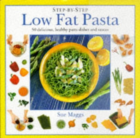 City Travel Guides Discounted  Books : Low Fat Pasta (Step-by-step)