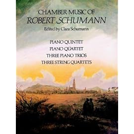 Schumann: Chamber Music of Robert Schumann