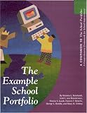 The Example School Portfolio: A Companion to the School Portfolio, a Comprehensive Framework for School Improvement