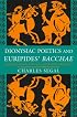 Dionysiac Poetics and Euripides' 