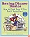 Saving Dinner Basics: How to Cook Even If You Don't Know How