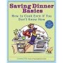 Saving Dinner Basics: How to Cook Even If You Don't Know How