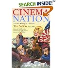 Cinema Nation: The Best Writing on Film from The Nation. 1913-2000 (Nation Books) by Peter Biskind, Carl Bromley, and Stuart Klawans