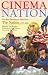 Books : Cinema Nation: The Best Writing on Film from The Nation. 1913-2000 (Nation Books)