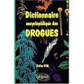 Dictionnaire encyclop�dique des drogues