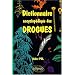 Dictionnaire encyclop�dique des drogues