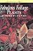 Book Fabulous Foliage Plants (Australia's Best Garden Guides)