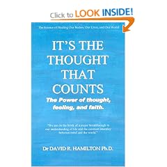 It's the Thought That Counts: The Power of Thought, Feeling, and Faith