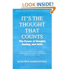 It's the Thought That Counts: The Power of Thought, Feeling, and Faith