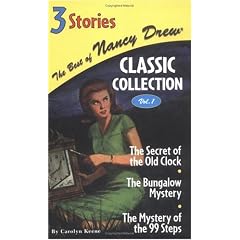 The Secret of the Old Clock/The Bungalow Mystery/The Mystery of the 99 Steps: 1 (Best of Nancy Drew Classic Collection)