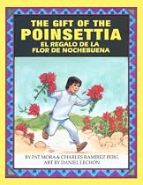The Gift of the Poinsettia + El Regalo De LA Flor De Nochebuena