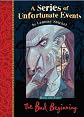 The Bad Beginning (A Series of Unfortunate Events)