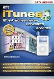 iTunes. Musik verwalten, brennen, konvertieren.