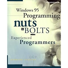 Windows 95 Programming: Nuts and Bolts - For Experienced Programmers (Nuts & bolts series)
