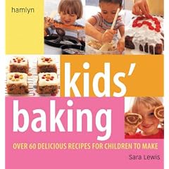 Kids' Baking: Over 60 Delicious Recipes for Children to Make