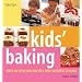 Kids' Baking: Over 60 Delicious Recipes for Children to Make