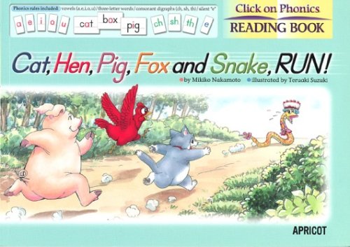 Cat,Hen,Pig,Fox and Snake,RUN! (Click on Phonics READING BOOK)