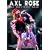 The Axl Rose: The Prettiest Star