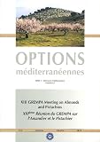 XIIIe r�union du GREMPA sur l'amandier et le pistachier : Edition bilingue fran�ais-anglais