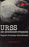 URSS _ les prisonniers d'opinion