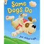 Some Dogs Do