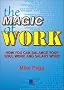 The Magic of Work