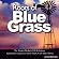 Roots of Bluegrass Roots of Bluegrass
