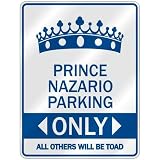  PRINCE NAZARIO PARKING ONLY  PARKING SIGN NAME