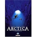 Arctica, Tome 2 : Myst�re sous la mer
