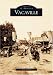 Vacaville   (CA)  (Images of America)