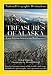 Search : National Geographic Destinations, Treasures of Alaska: The Last Great American Wilderness (NG Destinations)
