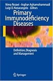 Primary Immunodeficiency Diseases: Definition, Diagnosis, and Management
