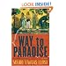 The Way to Paradise: A Novel