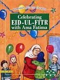 Celebrating Eid-ul-Fitr with Ama Fatima (Ramadan and Eid Stories)