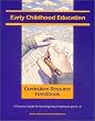 Early Childhood Education Curriculum Resource Handbook: A Practical Guide for Teaching Early Childhood (pre-K - 3) (Teacher Resource Handbook series)