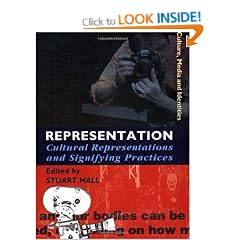Representation: Cultural Representations and Signifying Practices (Culture, Media and Identities series)