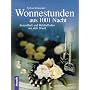 Wonnestunden aus 1001 Nacht. Gesundheit und Wohlbe&hellip von Sylvia Schneider