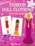 Fabulous Fashion Doll Clothing You Can Make