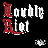 Loudly Riot