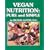 Vegan Nutrition : Pure and Simple