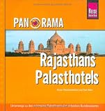 Panorama Rajasthans Palasthotels: Unterwegs zu den sch�nsten Palsthotels der indischen Provinz - Tom Vater
