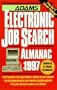 Adams Electronic Job Search Almanac 1997 (Adams Almanac Series)