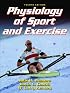 Physiology of Sport and Exercise, Fourth Edition