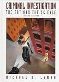 Criminal Investigation: The Art and the Science (2nd Edition) image