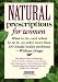 Books : Natural Prescriptions for Women: What to Do-- And When to Do It-- To Solve More Than 100 Female Health Problems-- Without Drugs