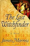 The Last Witchfinder: A Novel