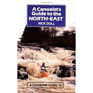 【クリックで詳細表示】Canoeist’s Guide to the North East： N. Doll： 洋書